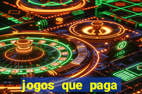 jogos que paga dinheiro de verdade no paypal